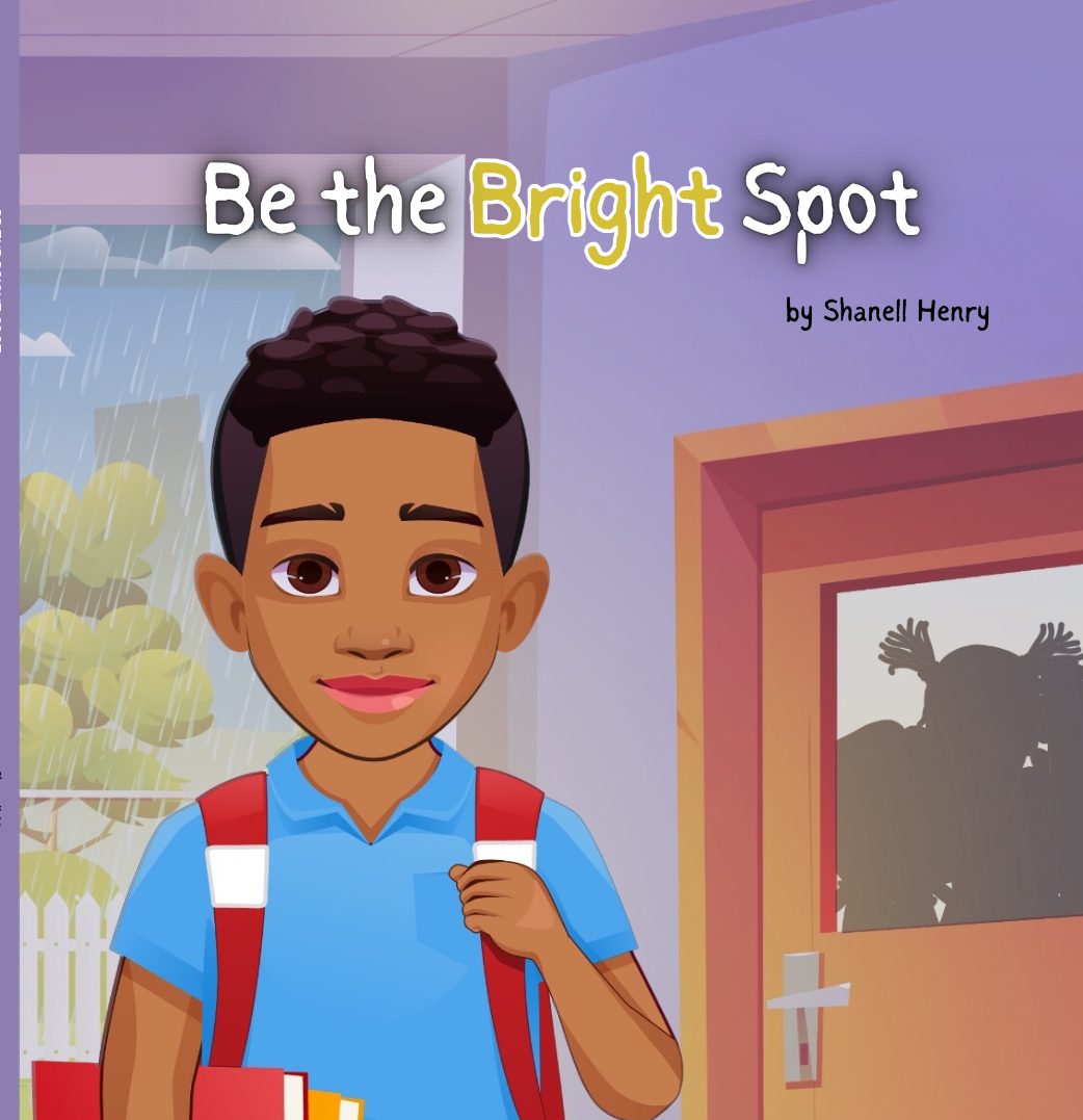 Cover of Be the Bright Spot by Shanell Henry